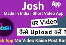 Josh App – How To Use Josh App | How To Upload Video In Josh App