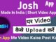 Josh App – How To Use Josh App | How To Upload Video In Josh App